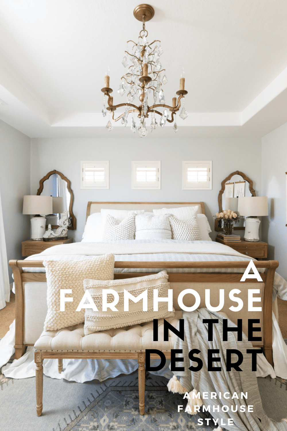 A Desert Farmhouse Oasis American Farmhouse Style