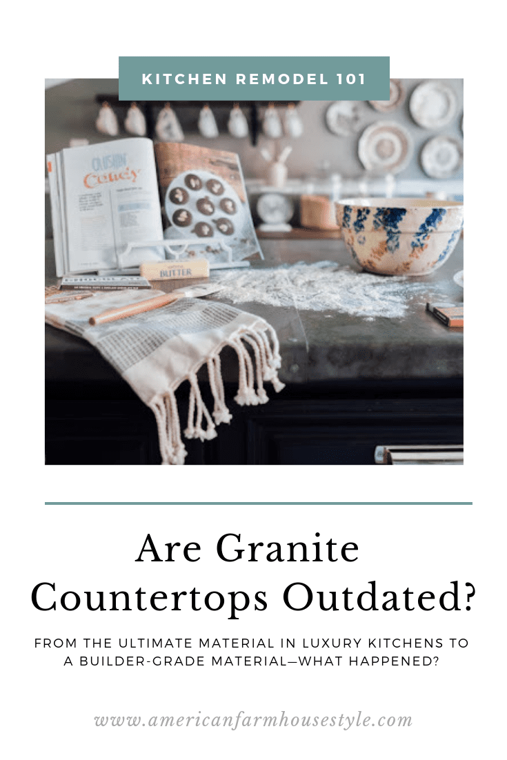 Are Granite Countertops Outdated? American Farmhouse Style