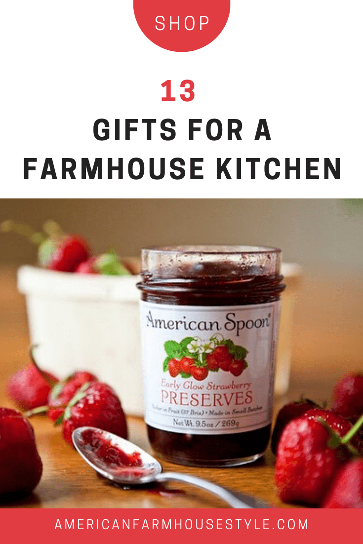 13 Farmhouse Kitchen Gifts American Farmhouse Style
