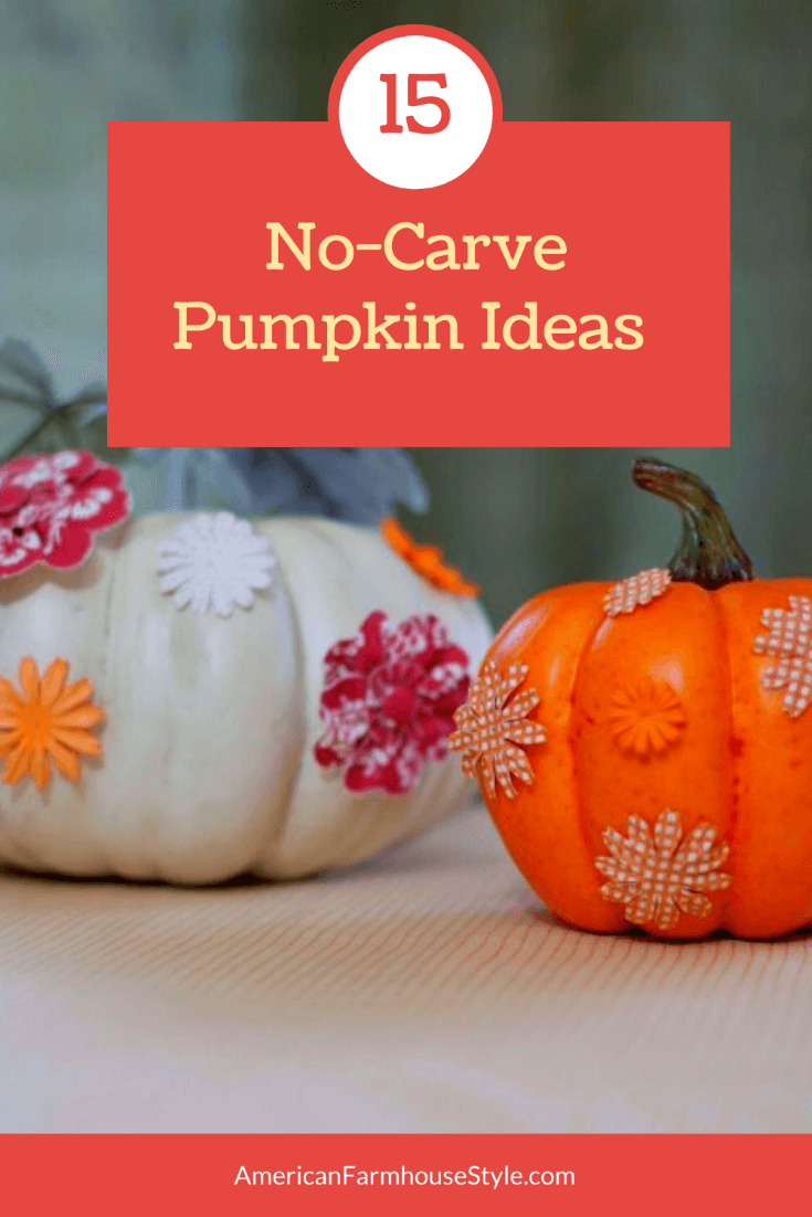 15 No Carve Pumpkins to Make - American Farmhouse Style