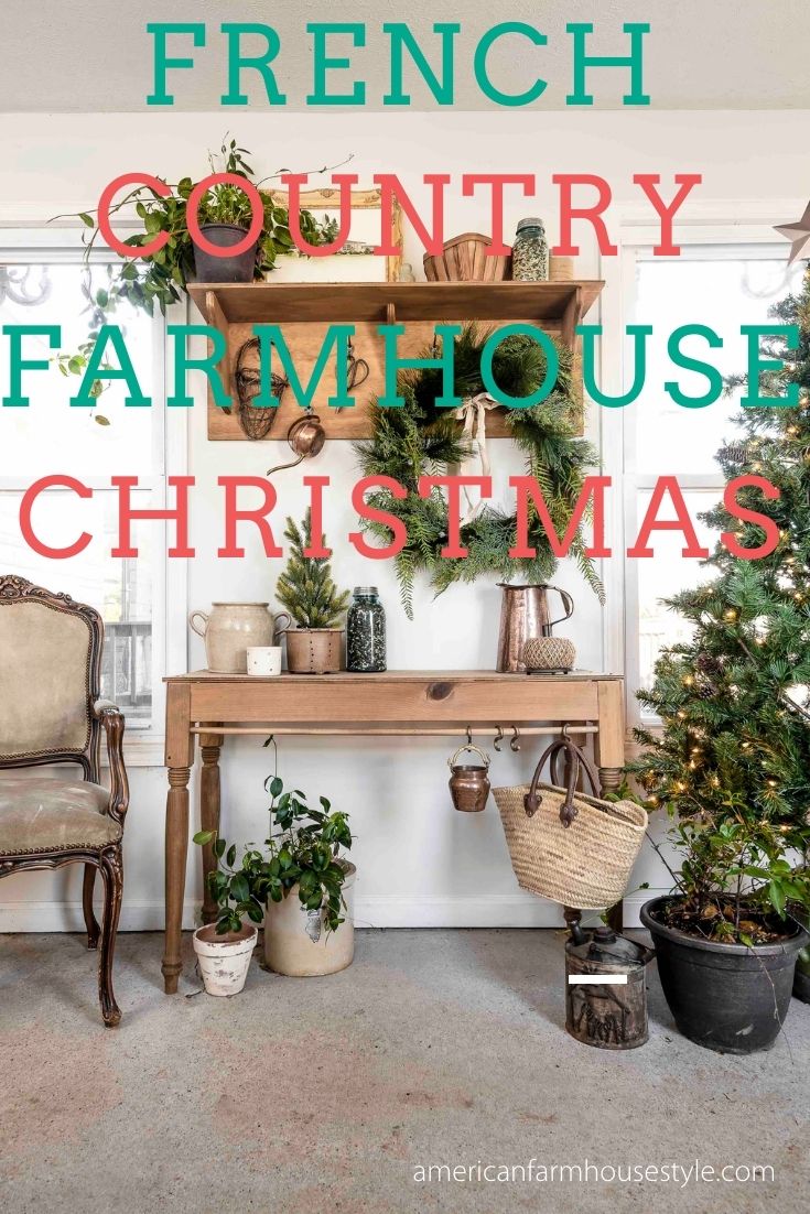 French Christmas Farmhouse Style - American Farmhouse Style
