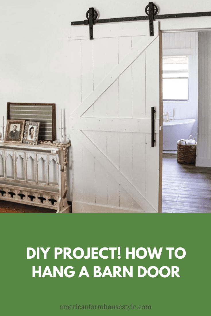 How to Hang a Barn Door - American Farmhouse Style