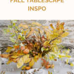 Rustic fall tablescape with yellow and orange leaves, and text