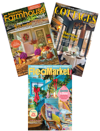 Get 3 Magazines for 1-Year: Flea Market Décor, American Farmhouse Style & Cottages & Bungalows