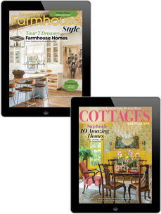 Combo offer 1-year Digital Subscription For American Farmhouse Style + Cottages & Bungalows
