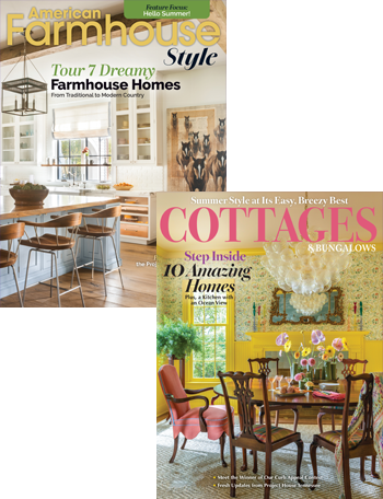 Combo offer 1-year print subscription For American Farmhouse Style + Cottages & Bungalows